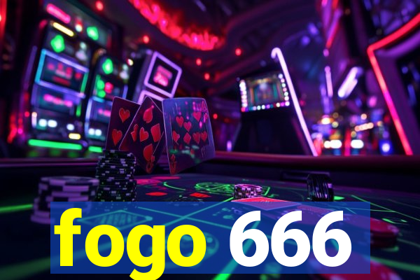 fogo 666